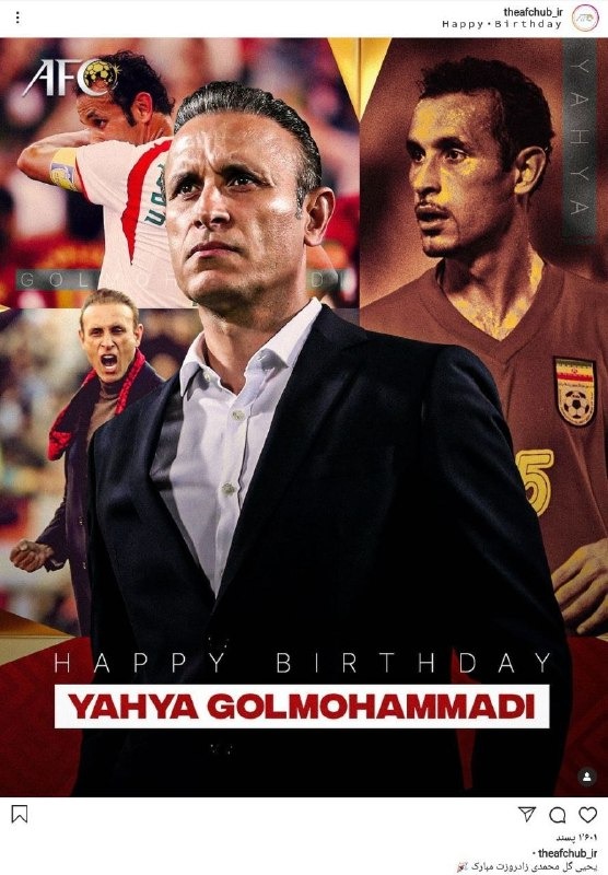  کنفدراسیون فوتبال آسیا در صفحه خود در فضای مجازی تولد یحیی گل محمدی سرمربی تیم پرسپولیس را تبریک گفت
