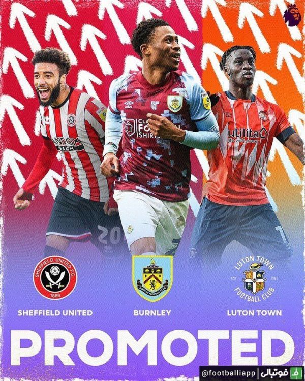  طرح  برنلی، شفیلد یونایتد و لوتون تاون سه تیم صعود کننده از چمپیونشیپ به لیگ برتر انگلیس