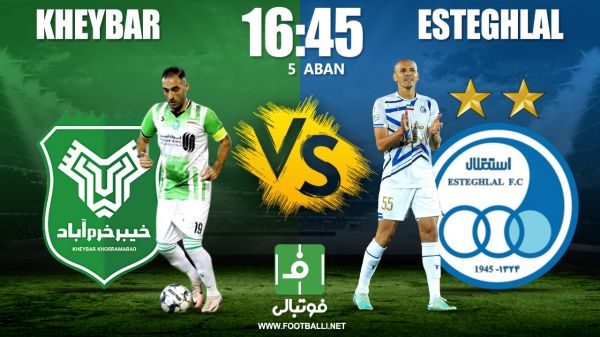  پیش‌بازی خیبر - استقلال؛ پاگشای موسیمانه و دقیقی در لرستان