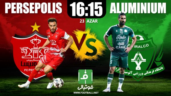 گزارش زنده/ اعلام ترکیب پرسپولیس و آلومینیوم برای بازی هفته چهاردهم