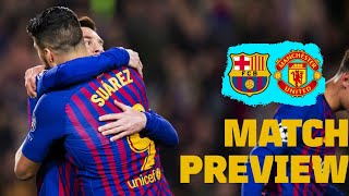 پیش نمایش بازی بارسلونا - منچستریونایتد
