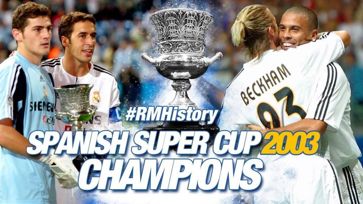 رئال مادرید 3-0 مایورکا - سوپرکاپ اسپانیا 2003 (گلهای رائول، رونالدو و بکام)