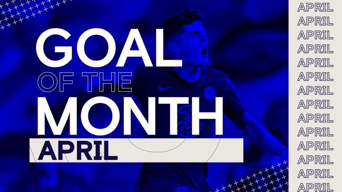 گل های برتر چلسی در ماه آوریل 2021