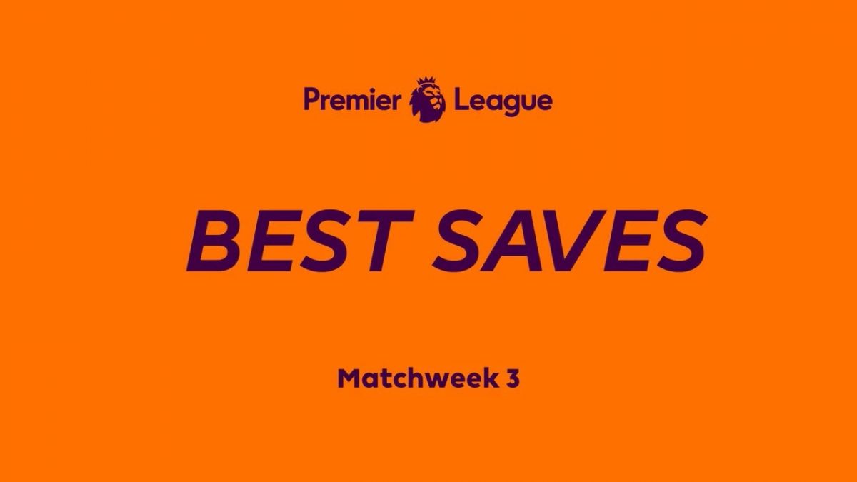 سیوهای برتر هفته سوم لیگ برتر انگلیس 22-2021