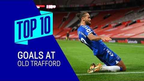 10 گل برتر اورتون در اولدترافورد