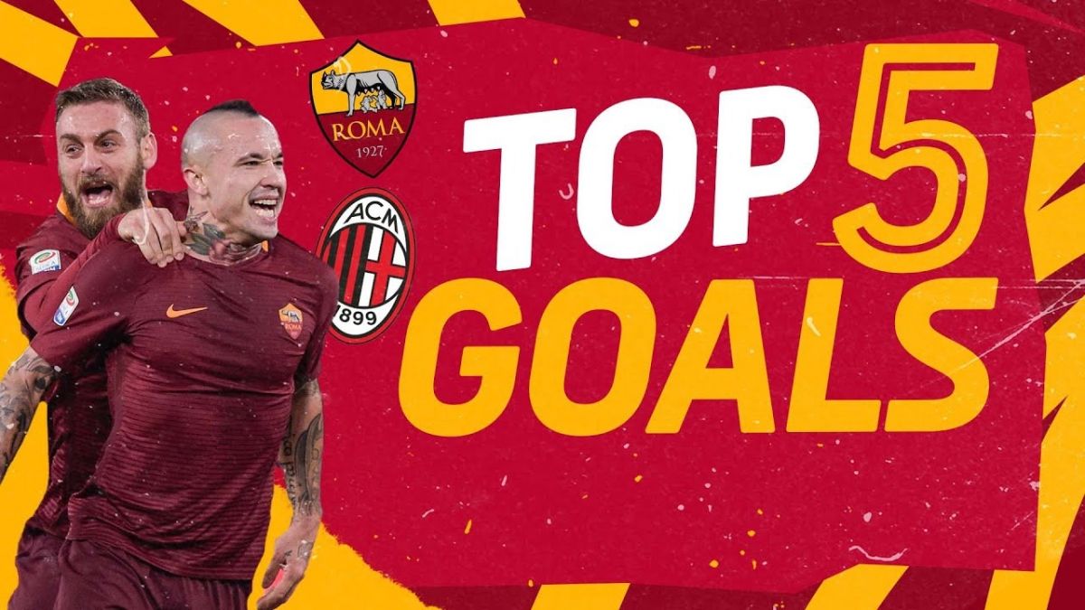 5 گل برتر رم در تقابل با میلان