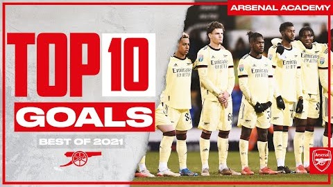 10 گل برتر آکادمی آرسنال در سال 2021