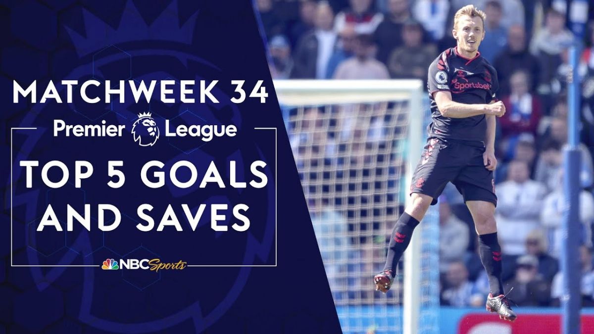 5 گل و 5 سیو برتر هفته سی و چهارم لیگ برتر انگلیس 22-2021