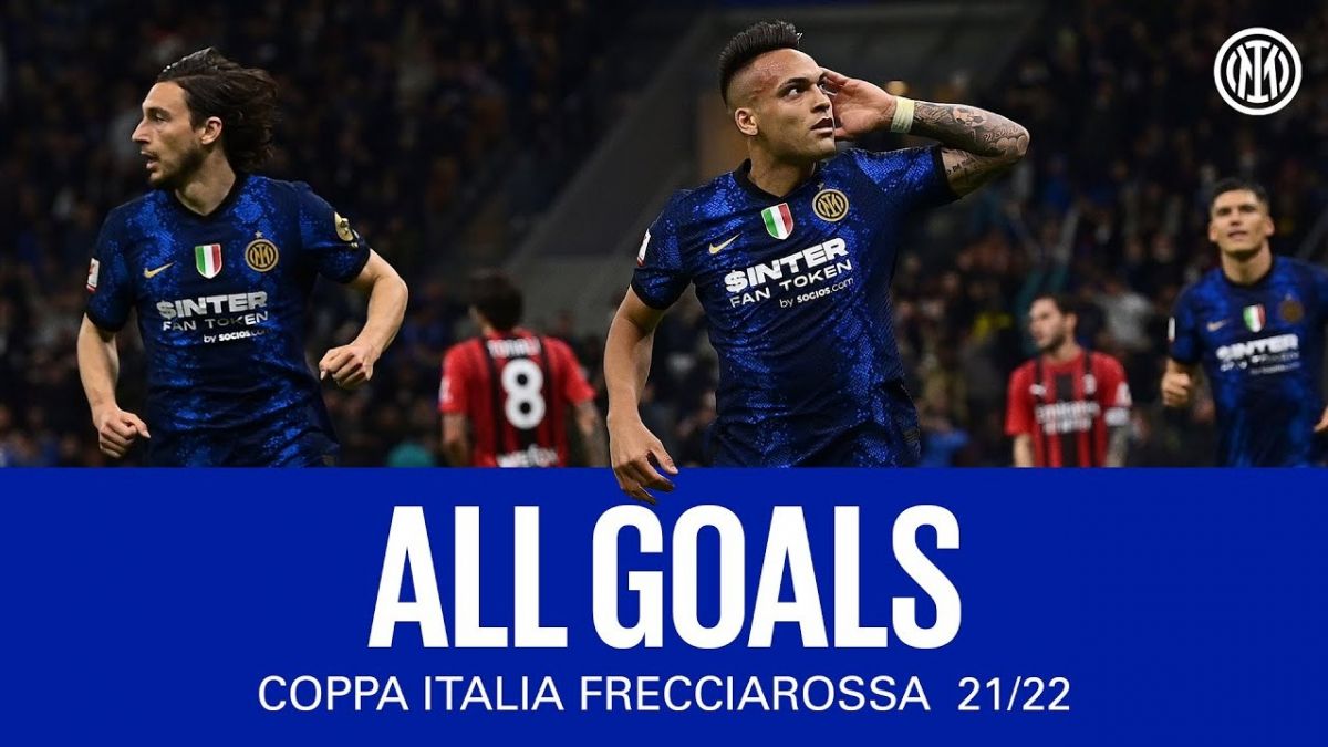تمام گلهای اینتر تا فینال جام حذفی ایتالیا 2021-2022