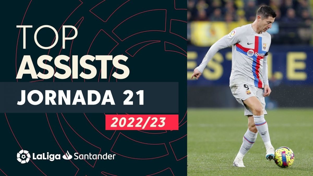 برترین پاس گل های هفته بیست و یکم لالیگا 23-2022