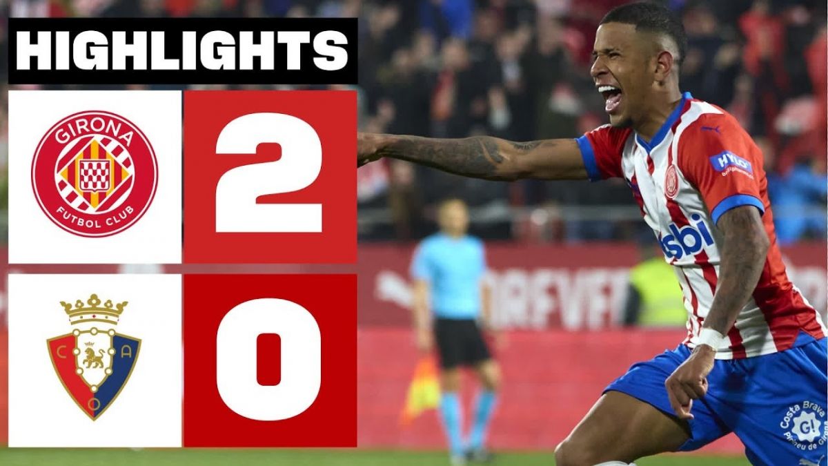 خلاصه بازی خیرونا 2-0 اوساسونا