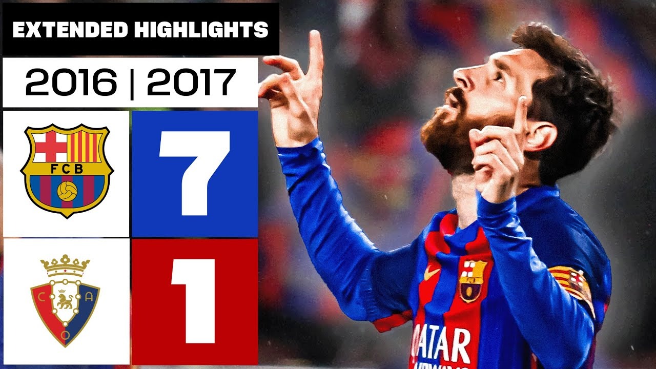 خاطره‌انگیز؛ بارسلونا 7-1 اوساسونا (دبل مسی فصل 17-2016)